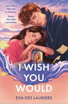 I Wish You Would Eva Des Lauriers