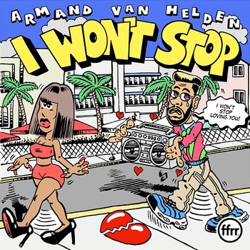 I Won’t Stop - Armand Van Helden