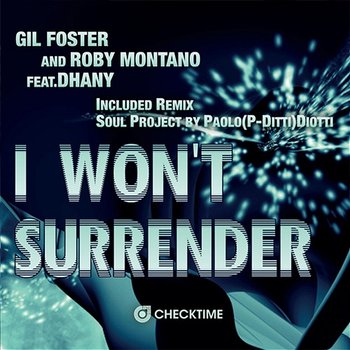 I Won't Surrender - Gil Foster & Roby Montano feat. Dhany