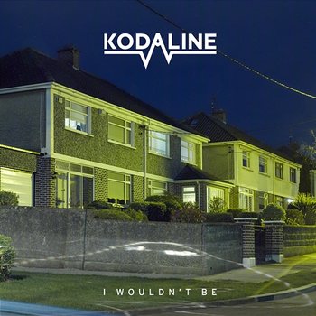 I Wouldn't Be - EP - Kodaline