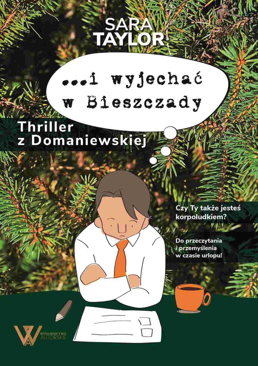 …i wyjechać w Bieszczady. Thriller z Domaniewskiej - ebook epub