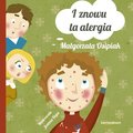 I znów ta alergia - Osipiak Małgorzata