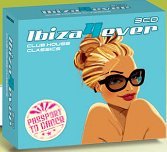 Ibiza 4 Ever - Club House Classics Various Artists