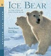 Ice Bear: In the Steps of the Polar Bear - Davies Nicola