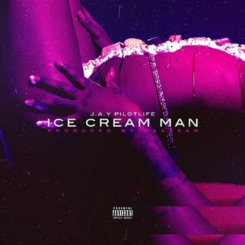 Ice Cream Man - J.A.Y Pilotlife