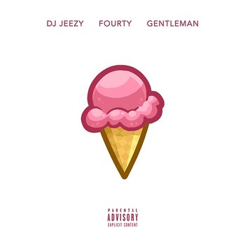 Ice Cream - DJ JEEZY feat. FOURTY, Gentleman