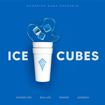ICE CUBES - BILLA JOE, KOZIKOZA, Summer Cem feat. Scorpion Gang, Faroon