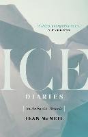 Ice Diaries: An Antarctic Memoir - Mcneil Jean