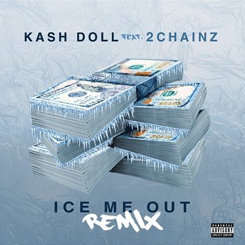 Ice Me Out - Kash Doll feat. 2 Chainz