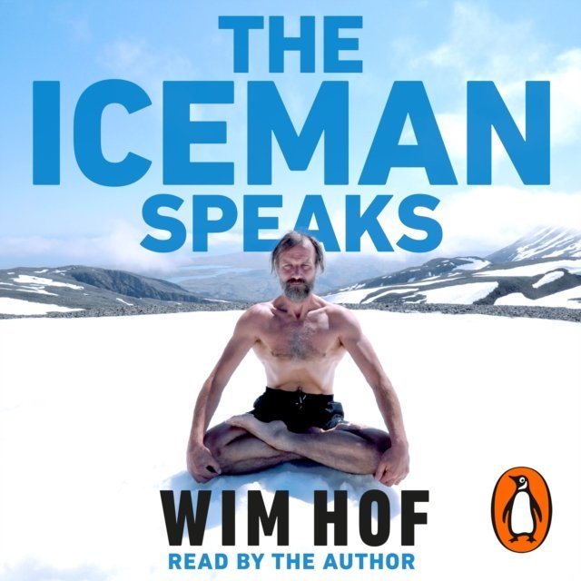 The Way of the Iceman by Wim Hof, Koen De Jong - Audiobook 