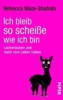 Ich bleib so scheiße, wie ich bin - Niazi-Shahabi Rebecca