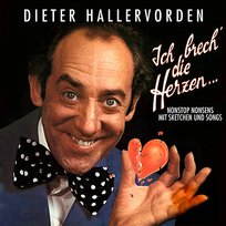 Ich brech' die Herzen ... Dieter Hallervorden