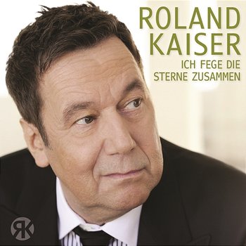 Ich fege die Sterne zusammen - Roland Kaiser