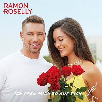 Ich freu mich so auf dich - Ramon Roselly