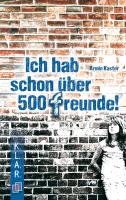 Ich hab schon über 500 Freunde! - Kaster Armin