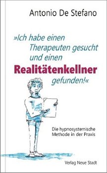 "Ich habe einen Therapeuten gesucht und einen Realitätenkellner gefunden!"