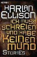 Ich muss schreien und habe keinen Mund Ellison Harlan