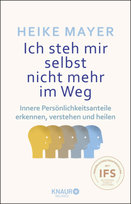 Ich steh mir selbst nicht mehr im Weg Knaur