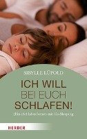 Ich will bei euch schlafen! - Lupold Sibylle