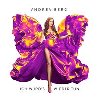 Ich würd's wieder tun Andrea Berg