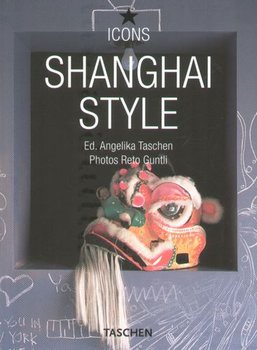 Icon Style Shanghai - Guntli Reto, Taschen Angelika