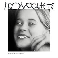 Iconoclasts Von Hausswolff Anna