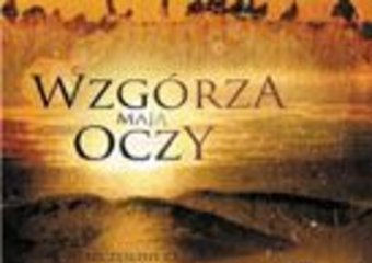 Wzgórza mają oczy w kinach