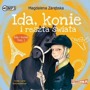 Ida, konie i reszta świata. Tom 1 - Zarębska Magdalena