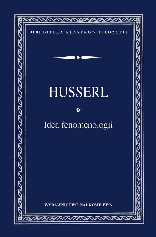 Idea fenomenologii - Husserl Edmund | Książka w Empik