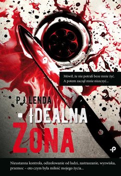 Idealna żona - Lenda P.J.