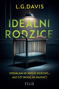 Idealni rodzice - L.G. Davis