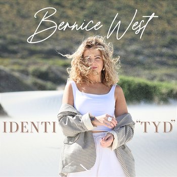 IDENTI"TYD" - Bernice West