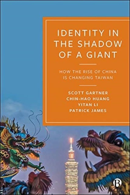 Identity in the Shadow of a Giant: How the Rise of China is Changing ...