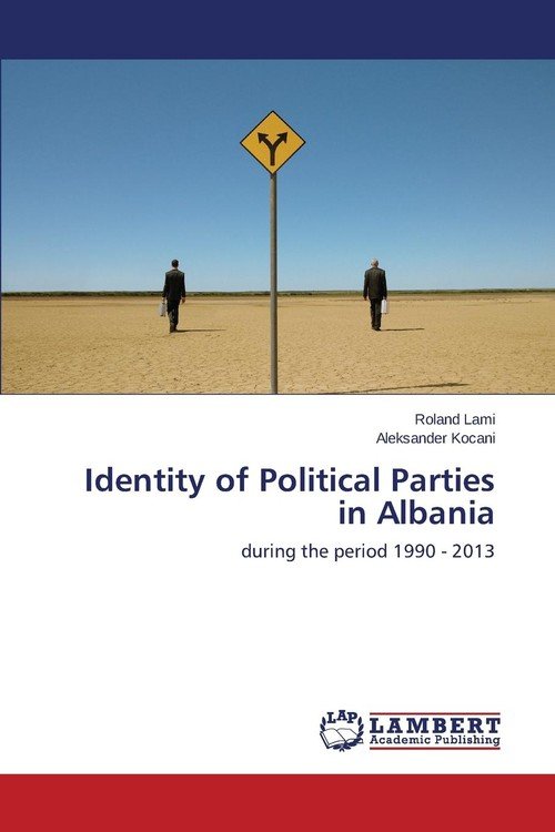 Identity of Political Parties in Albania Lami Roland Książka w Empik