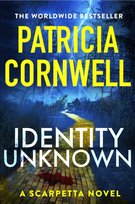 Identity Unknown Cornwell Patricia