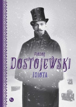 Idiota - Dostojewski Fiodor