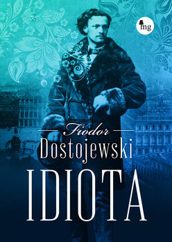 Idiota - Dostojewski Fiodor