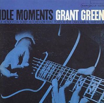 Idle Moments - Green Grant