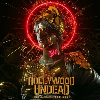 Idol - Hollywood Undead feat. Tech N9ne