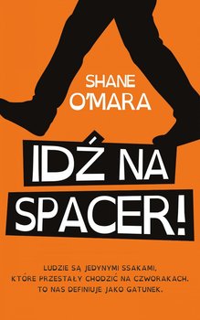 Idź na spacer! - O'Mara Shane