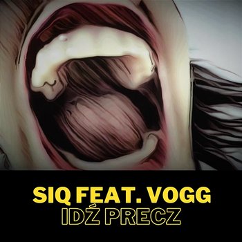 Idź precz - SIQ feat. Vogg