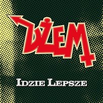 Idzie lepsze Dżem