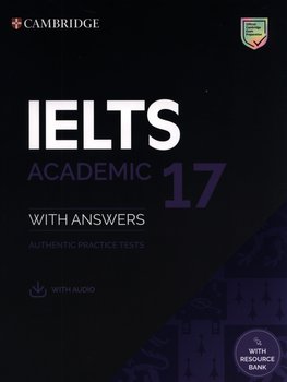 IELTS 17. Academic Student's Book with Answers with Audio with Resource Bank - Opracowanie zbiorowe