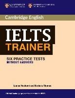 IELTS Trainer Six Practice Tests without Answers - Hashemi Louise, Thomas Barbara