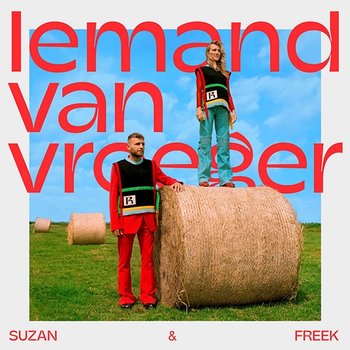 Iemand Van Vroeger - Suzan & Freek