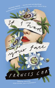 If I Had Your Face - Cha Frances