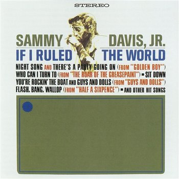 If I Ruled The World - Sammy Davis Jr.