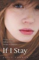 If I Stay - Forman Gayle