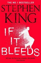 If It Bleeds King Stephen