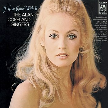 If Love Comes With It - The Alan Copeland Singers